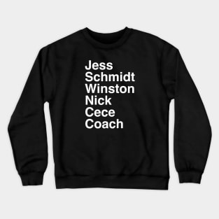 New Girl Character Crewneck Sweatshirt